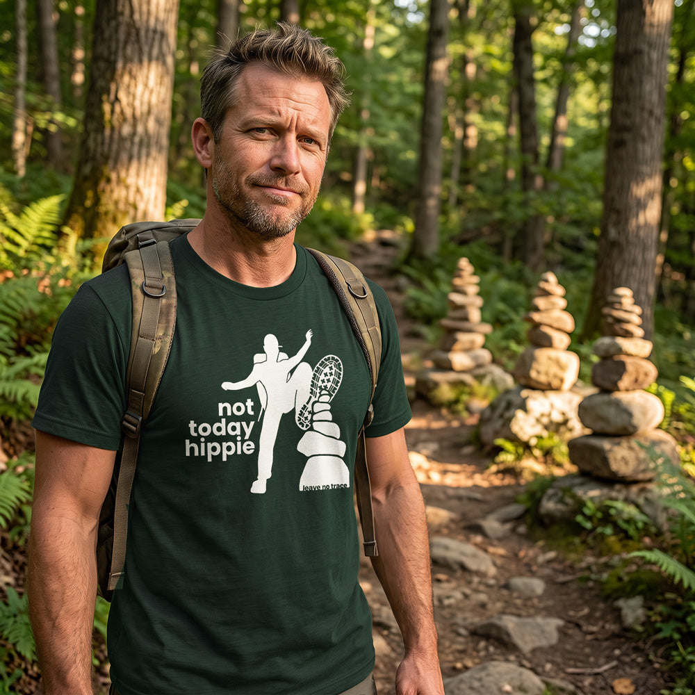 Not Today Hippie Shirt - Leave No Trace T-Shirt