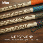 Isle Royale National Park Themed Walking Stick