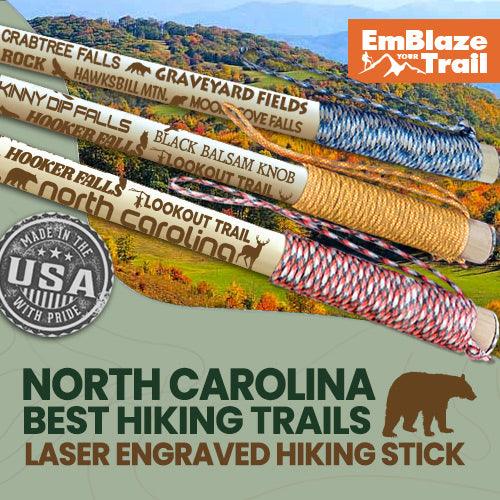 Best North Carolina Trails Themed Walking Stick - EmBlaze Your Trail