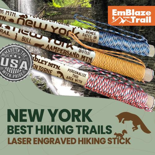 Best New York Trails Themed Walking Stick - EmBlaze Your Trail