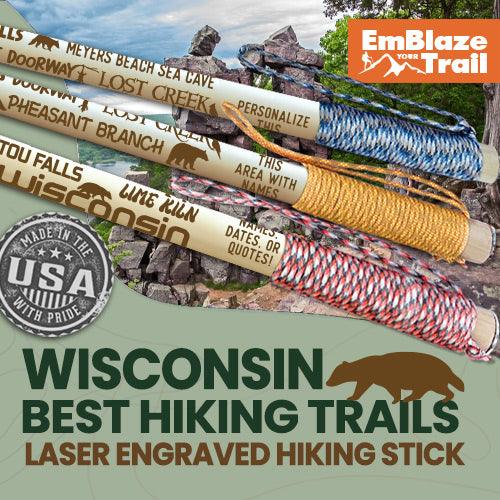 Best Wisconsin Trails Themed Walking Stick - EmBlaze Your Trail